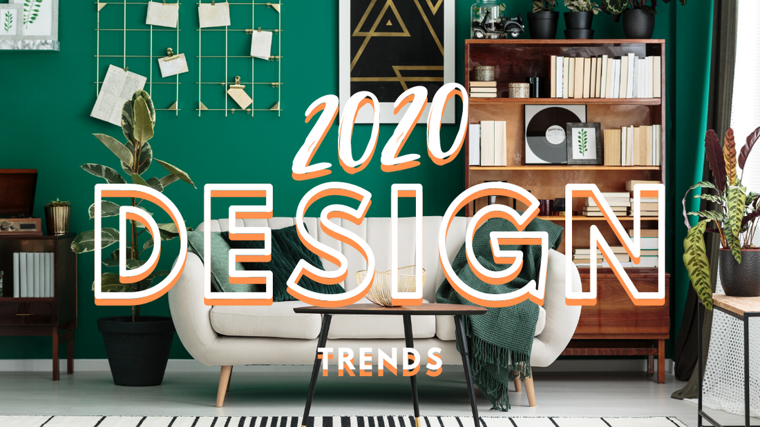 2020 Design Trends