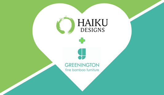 Haiku Designs and Greenington Furniture: Perfect Match